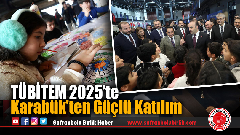 TÜBİTEM 2025’te Karabük’ten Güçlü Katılım