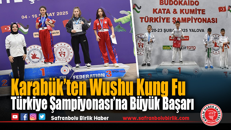 Karabük’ten Wushu Kung Fu Türkiye Şampiyonası’na Büyük Başarı