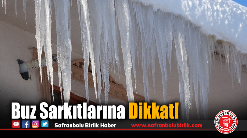 Çatılardaki Buz Sarkıtlarına Dikkat!