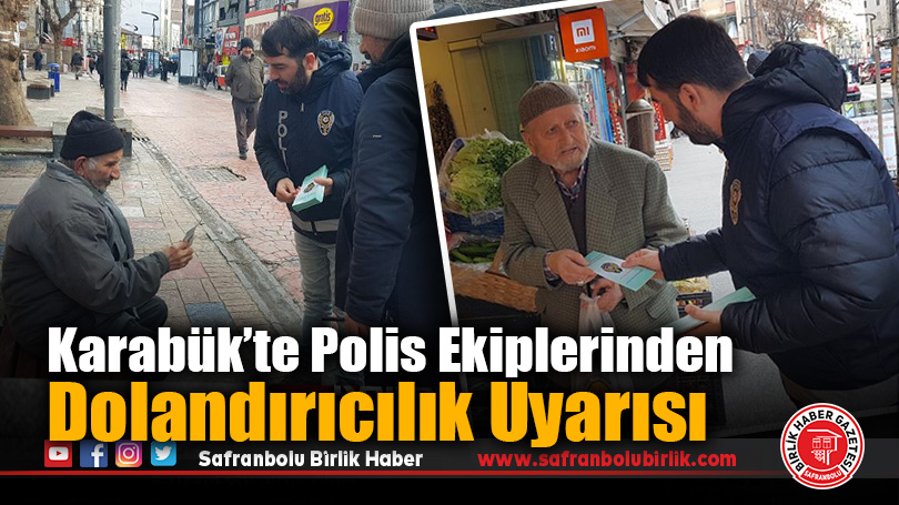 Karabük’te Polis Ekiplerinden Dolandırıcılık Uyarısı
