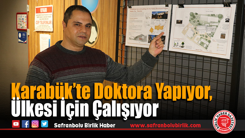 Karabük’te Doktora Yapıyor, Ülkesi İçin Çalışıyor