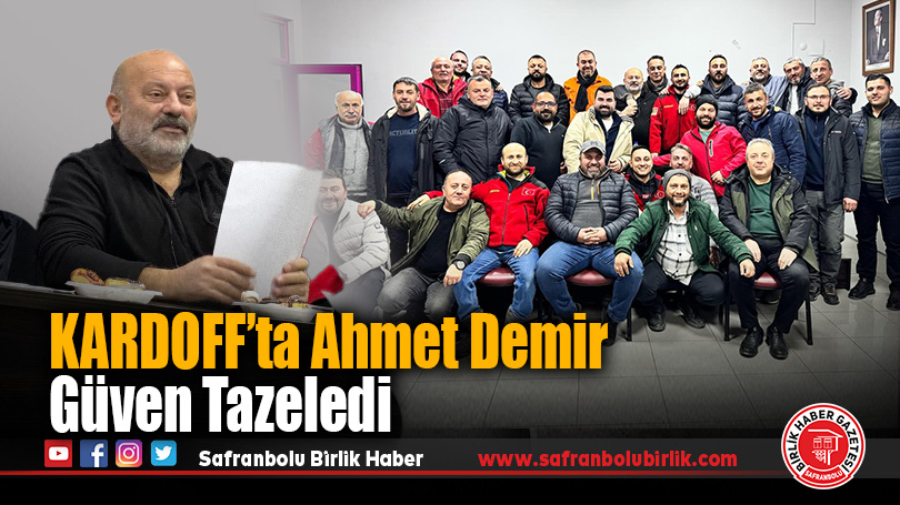 KARDOFF’ta Ahmet Demir Güven Tazeledi