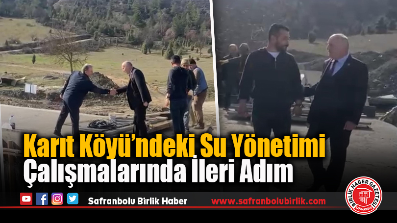 Karıt Köyü’ndeki Su Yönetimi Çalışmalarında İleri Adım