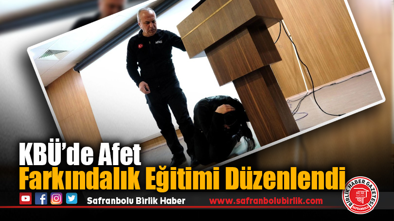 KBÜ’de Afet Farkındalık Eğitimi Düzenlendi