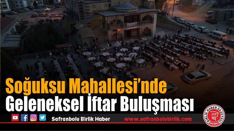 Soğuksu Mahallesi’nde Geleneksel İftar Buluşması