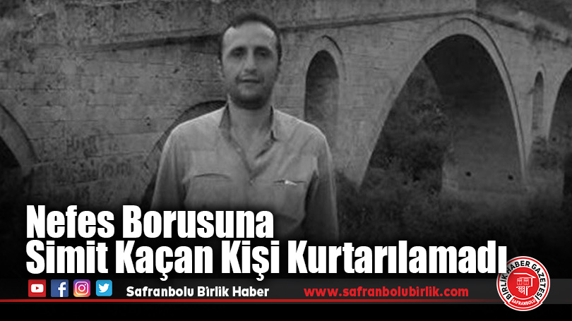 Nefes Borusuna Simit Kaçan Kişi Kurtarılamadı