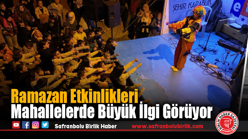 Ramazan Etkinlikleri Mahallelerde Büyük İlgi Görüyor