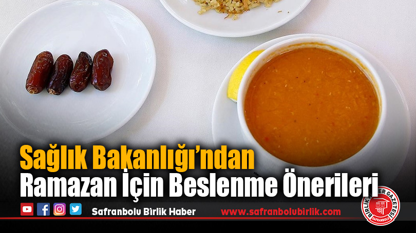 Sağlık Bakanlığı’ndan Ramazan İçin Beslenme Önerileri