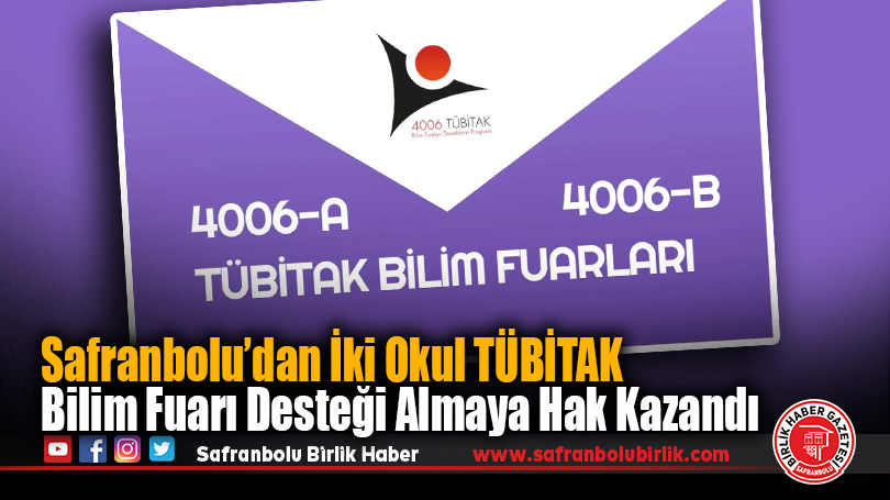 Safranbolu’dan İki Okul TÜBİTAK Bilim Fuarı Desteği Almaya Hak Kazandı