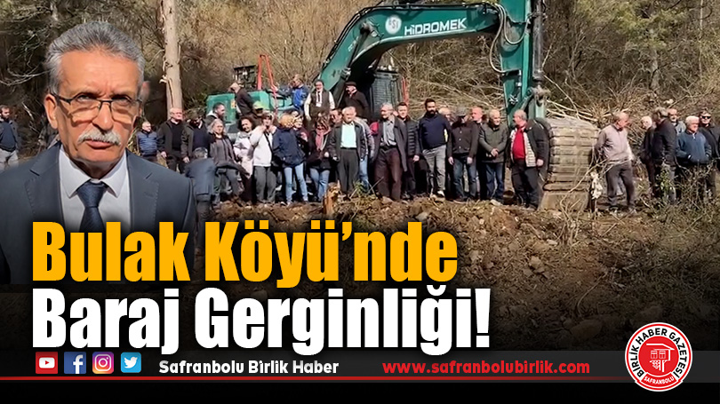Bulak Köyü’nde Baraj Tepkisi: Köylüler Direnişte