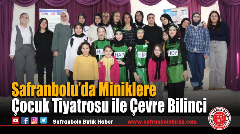 Safranbolu’da Miniklere Çocuk Tiyatrosu ile Çevre Bilinci