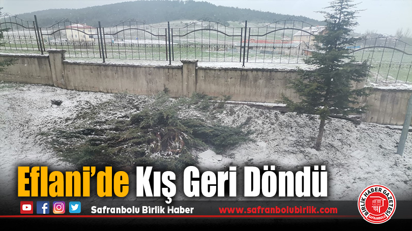 Eflani’de Kış Geri Döndü