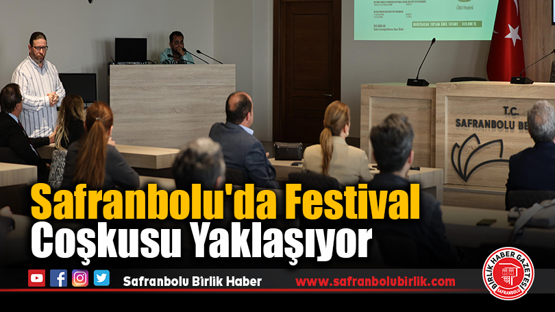 Safranbolu’da Festival Coşkusu Yaklaşıyor