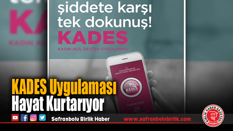 KADES Uygulaması Hayat Kurtarıyor