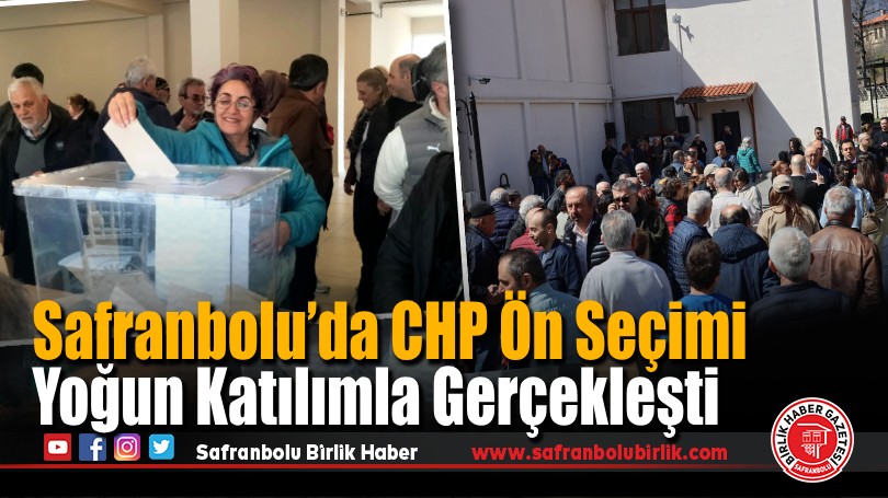 Safranbolu’da CHP Ön Seçimi Yoğun Katılımla Gerçekleşti