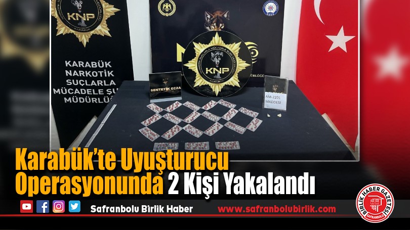 Karabük’te Uyuşturucu Operasyonunda 2 Kişi Yakalandı