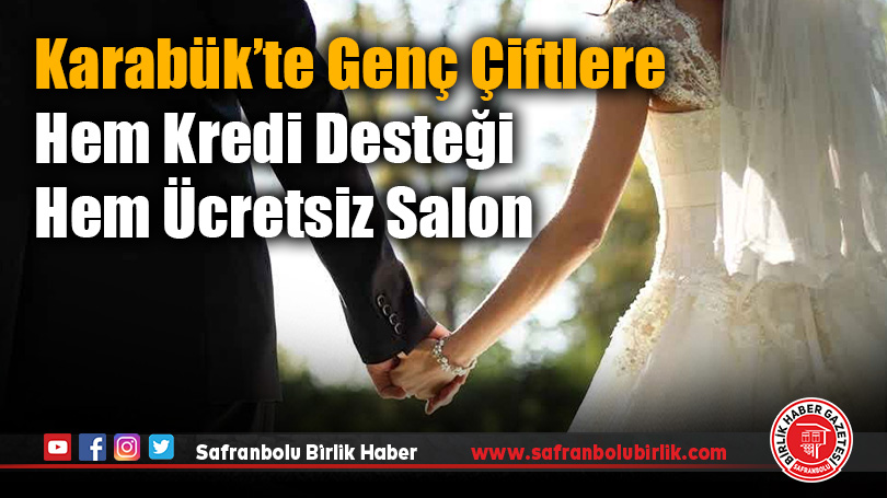 Karabük Belediyesi’nden Evlenecek Gençlere Büyük Destek