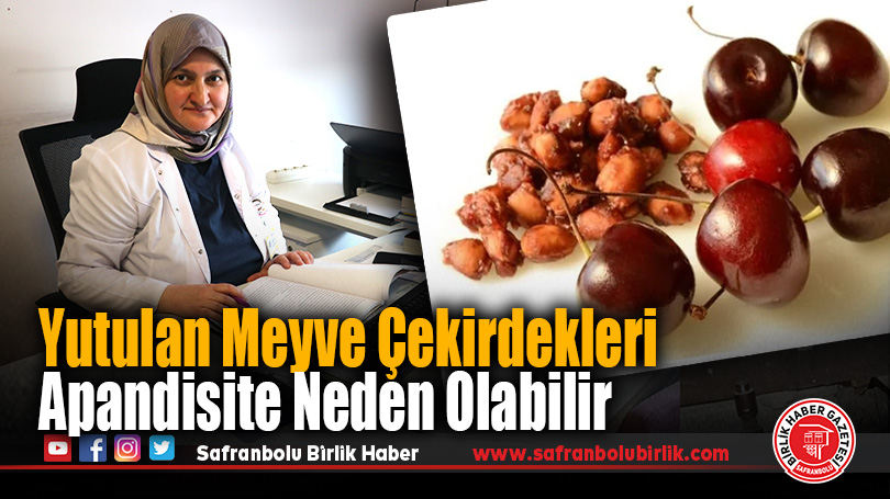 Yutulan Meyve Çekirdekleri Apandisite Neden Olabilir