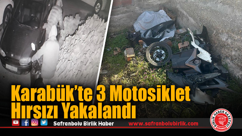 Karabük’te 3 Motosiklet Hırsızı Yakalandı