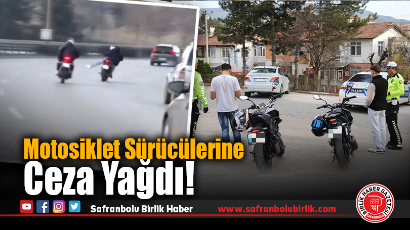 Karabük’te Motosiklet Sürücülerine Ceza Yağdı!
