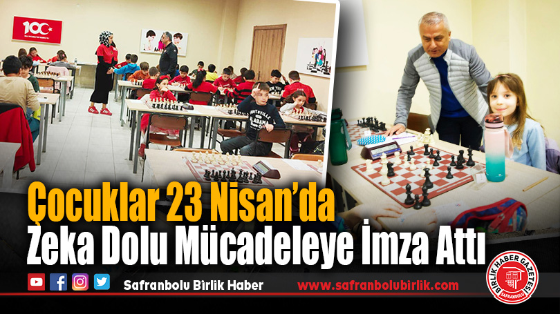Çocuklar 23 Nisan’da Zeka Dolu Mücadeleye İmza Attı