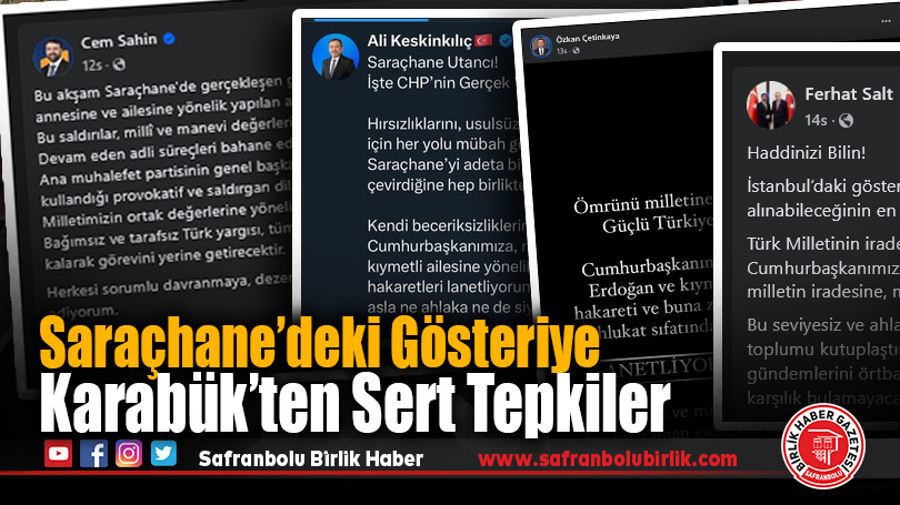 Saraçhane’deki Gösteriye Karabük’ten Sert Tepkiler