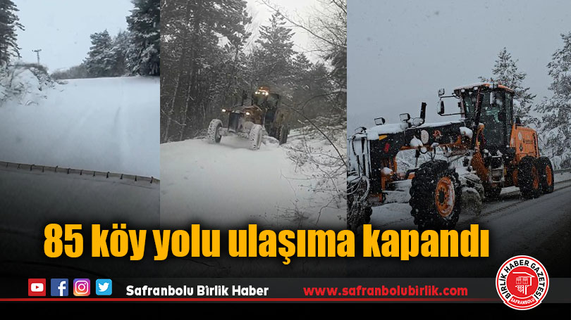 85 köy yolu ulaşıma kapandı