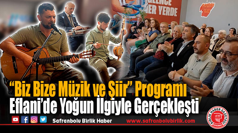 Eflani’de “Biz Bize Müzik ve Şiir” Programı Büyük İlgi Gördü
