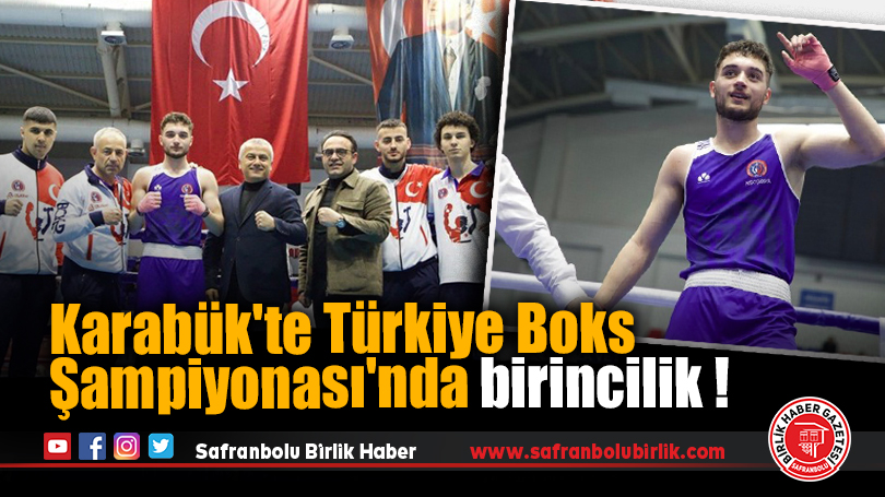 Karabük’te Türkiye Boks Şampiyonası’nda birincilik !