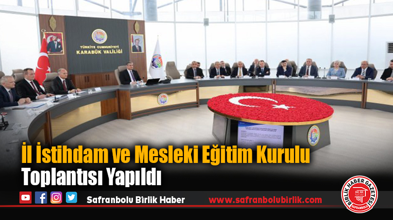 İl İstihdam ve Mesleki Eğitim Kurulu Toplantısı Yapıldı