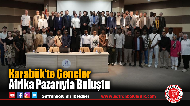 Karabük’te Gençler Afrika Pazarıyla Buluştu