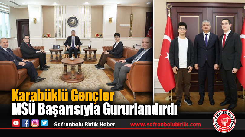 Karabüklü Gençler MSÜ Başarısıyla Gururlandırdı