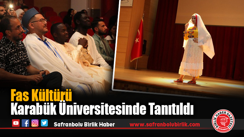 Fas Kültürü Karabük Üniversitesinde Tanıtıldı