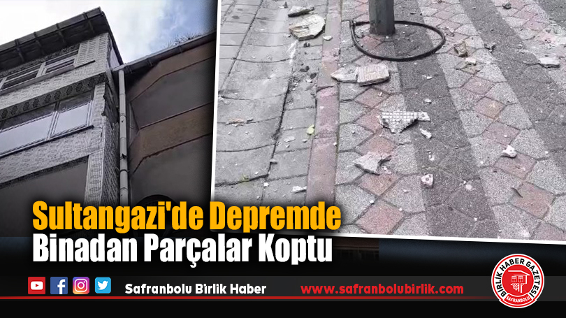 Sultangazi’de Depremde Binadan Parçalar Koptu