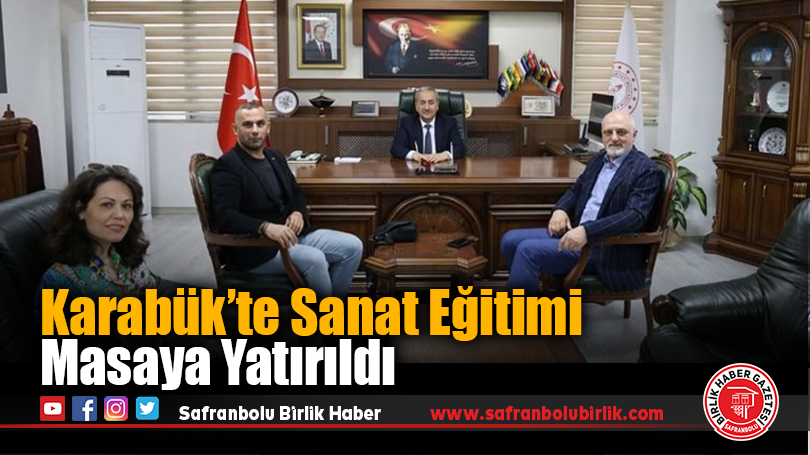 Karabük’te Sanat Eğitimi Masaya Yatırıldı