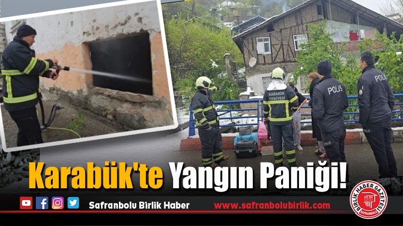 Karabük’te Yangın Paniği!