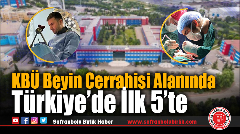 Karabük Üniversitesi Beyin Cerrahisi Alanında Türkiye’de İlk 5’te