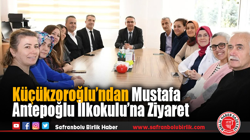 Küçükzoroğlu’ndan Mustafa Antepoğlu İlkokulu’na Ziyaret