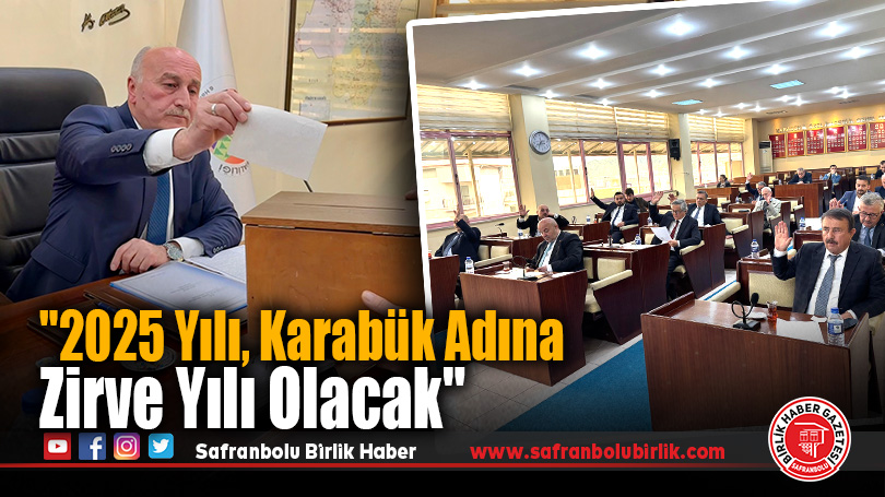 Sözen: “2025, Karabük adına zirve yılı olacak”
