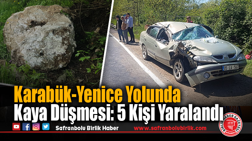 Karabük-Yenice Yolunda Faciadan Dönüldü: Otomobilin Üzerine Kaya Düştü, 5 Yaralı
