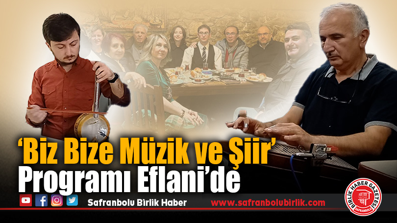 ‘Biz Bize Müzik ve Şiir’ programı Eflani’de