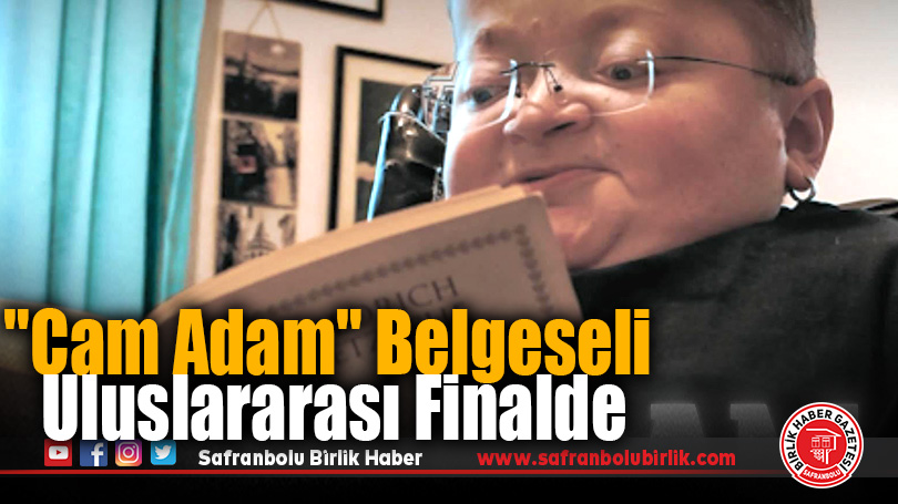 “Cam Adam” Belgeseli Uluslararası Finalde