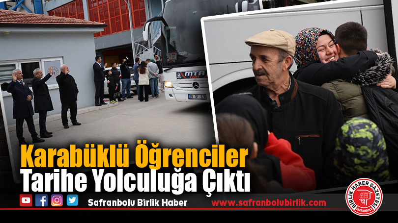 Karabüklü Öğrenciler Çanakkale Yolcusu
