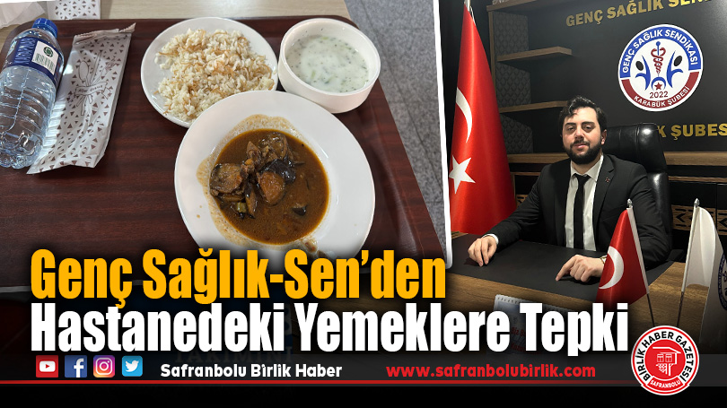 Genç Sağlık-Sen’den hastanedeki yemeklere tepki