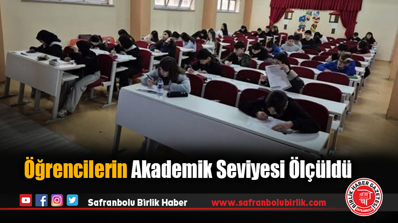 Öğrencilerin Akademik Seviyesi Ölçüldü