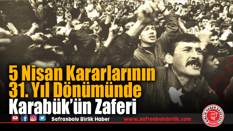 Karabük’ün 5 Nisan Zaferi Hala Hafızalarda