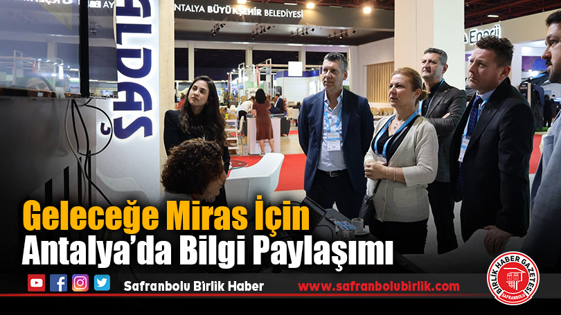 Safranbolu Belediyesi, Antalya’da Şehircilik ve Teknoloji Buluşmasında