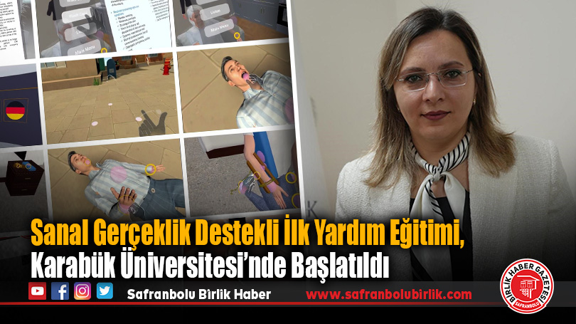 Sanal Gerçeklik Destekli İlk Yardım Eğitimi, Karabük Üniversitesi’nde Başlatıldı