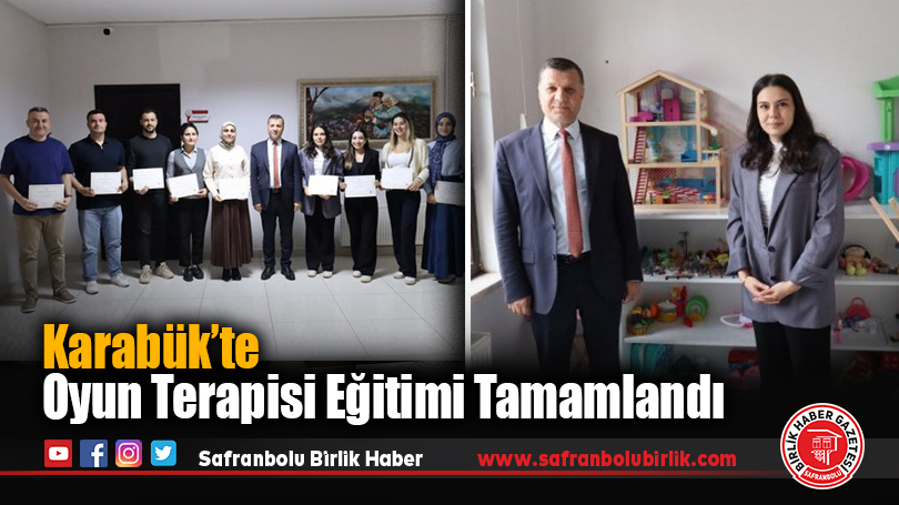 Karabük’te Oyun Terapisi Eğitimi Tamamlandı