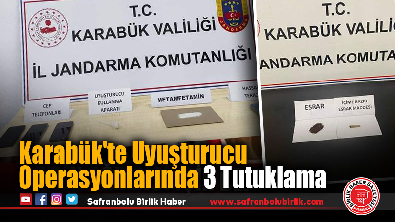 Karabük’te Uyuşturucu Operasyonlarında 3 Tutuklama